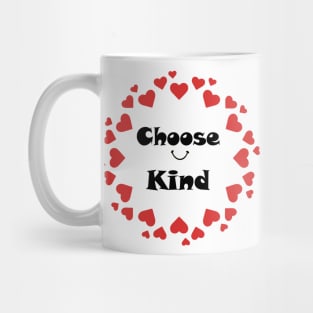 choose kind Mug